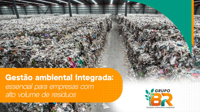 Gestão ambiental integrada: essencial para empresas com alto volume de resíduos