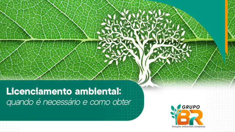Licenciamento ambiental: quando é necessário e como obter