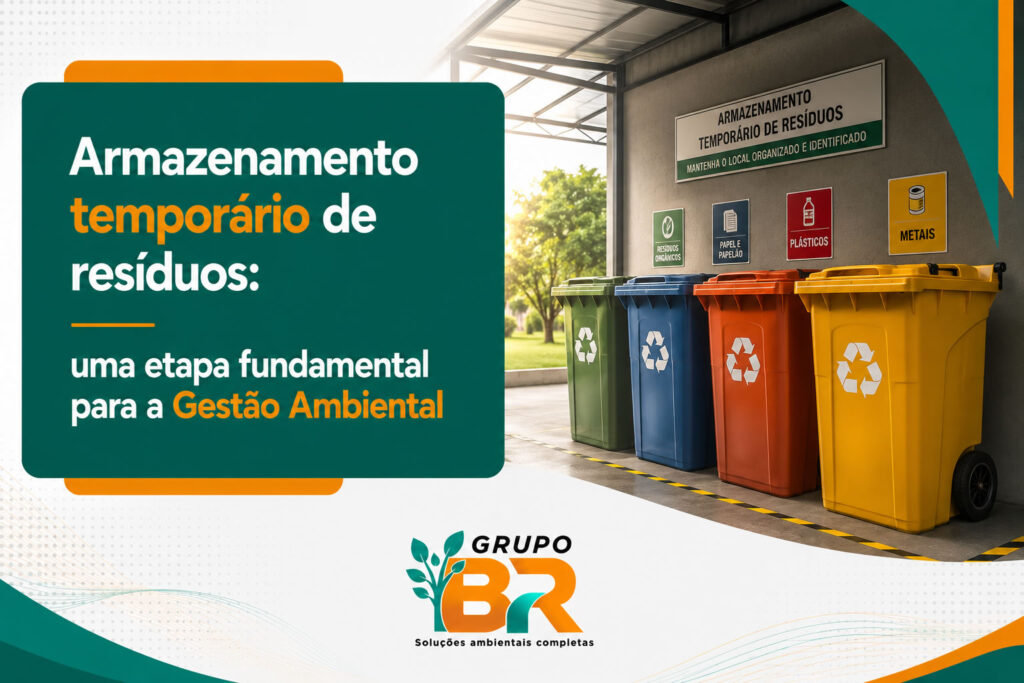 Armazenamento temporário de resíduos: uma etapa fundamental para a Gestão Ambiental